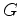 $G$
